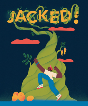 An illustration of a young man climbing a giant beanstalk for the play JACKED!