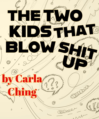 Hand-drawn sketches with the play title "The Two Kids That Blow Shit Up" overlayed on top.