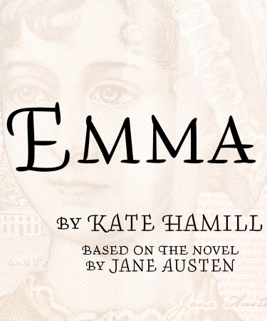 In the background, a faint image of a 19th-century woman, with the play title "Emma" printed over the image.